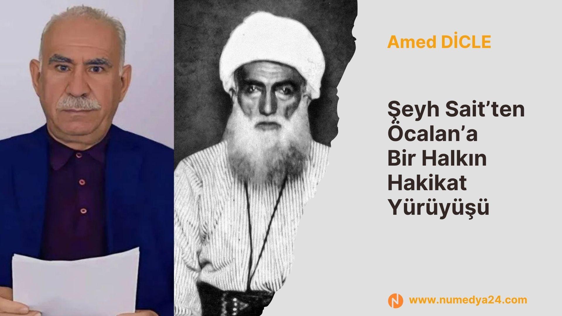 Şeyh Sait’ten Öcalan’a: Bir halkın hakikat yürüyüşü