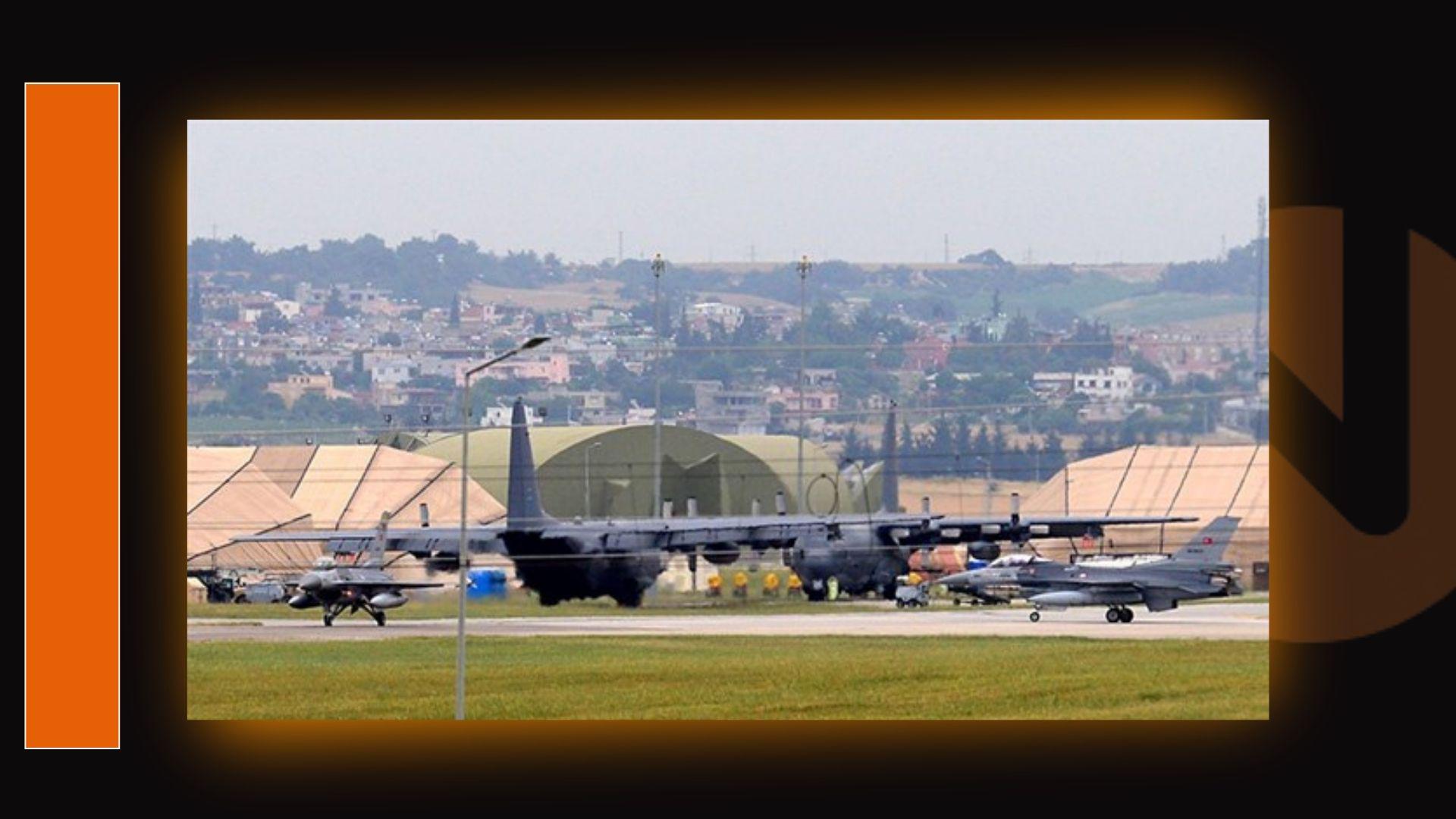 Kürecik ve İncirlik üsleri I
