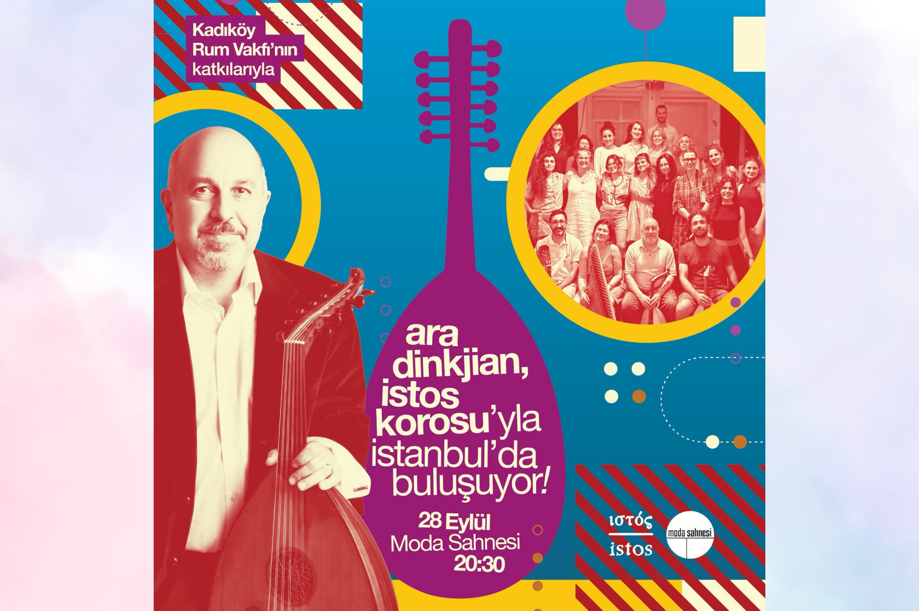 istos Korosu, ünlü besteci Ara Dinkjian ile aynı sahnede çok dilli Anadolu ezgilerini seslendirecek.