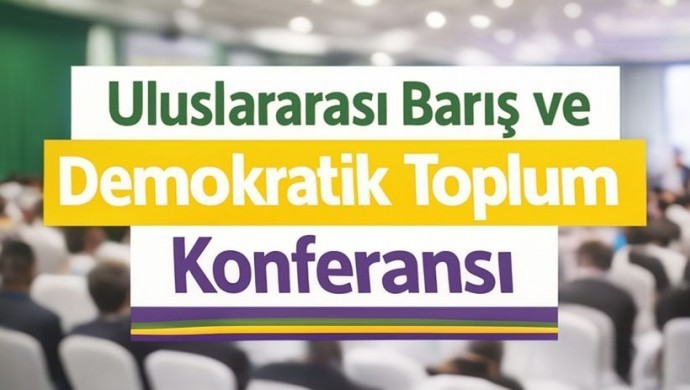 Uluslararası Barış ve Demokratik Toplum Konferansı | — Yarın başlıyor: İlham Ahmed de konuşacak görseli