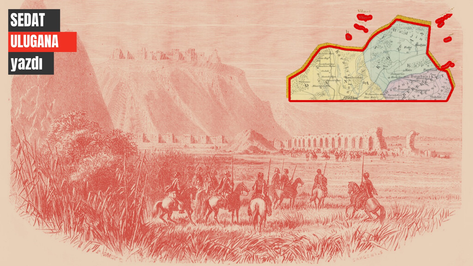 Evdalê Zeynikê ile Dadaloğlu’nun Kozan Dağı Savaşı (1865-1866) – (II)