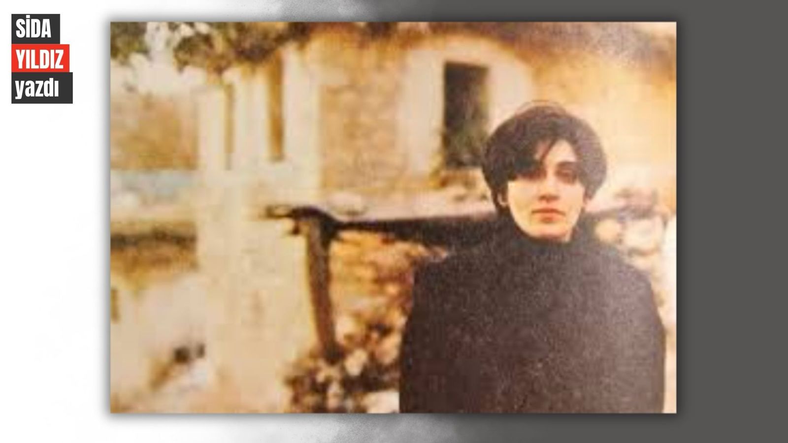 Sida Yıldız yazdı |