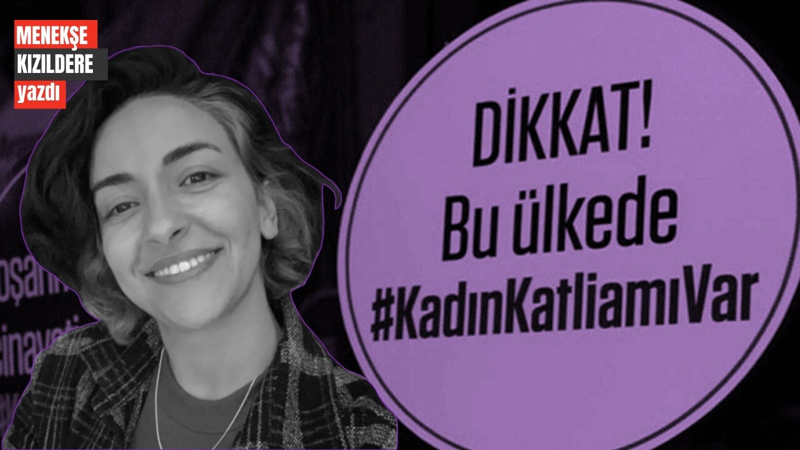 Menekşe Kızıldere yazdı I